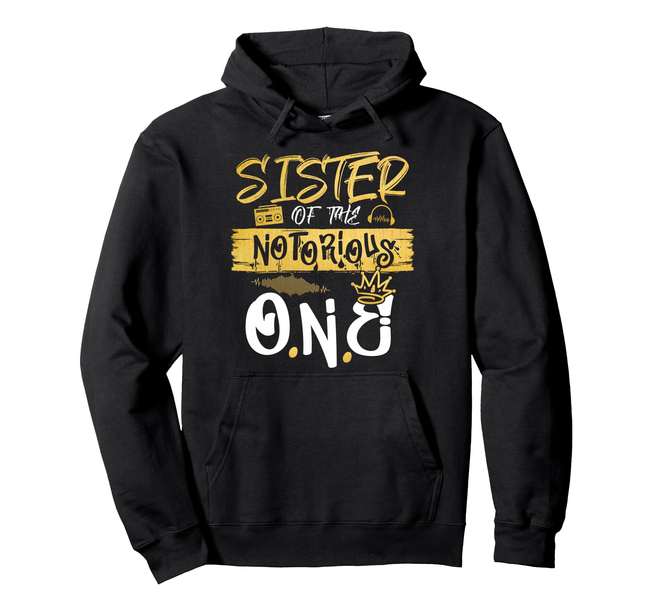 Sister Notorious One Old School Hip Hoodie - Novelty Apparel for Adults - T-Shirt, Sweatshirt, Hoodie