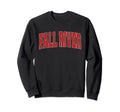 Fall River Ma Massachusetts Sweatshirt - Aesthetic Graphic for Adults - T-Shirt, Sweatshirt, Hoodie