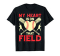 My Heart Is That Field Baseball Mom T-Shirt - Novelty Apparel for Adults - T-Shirt, Sweatshirt, Hoodie