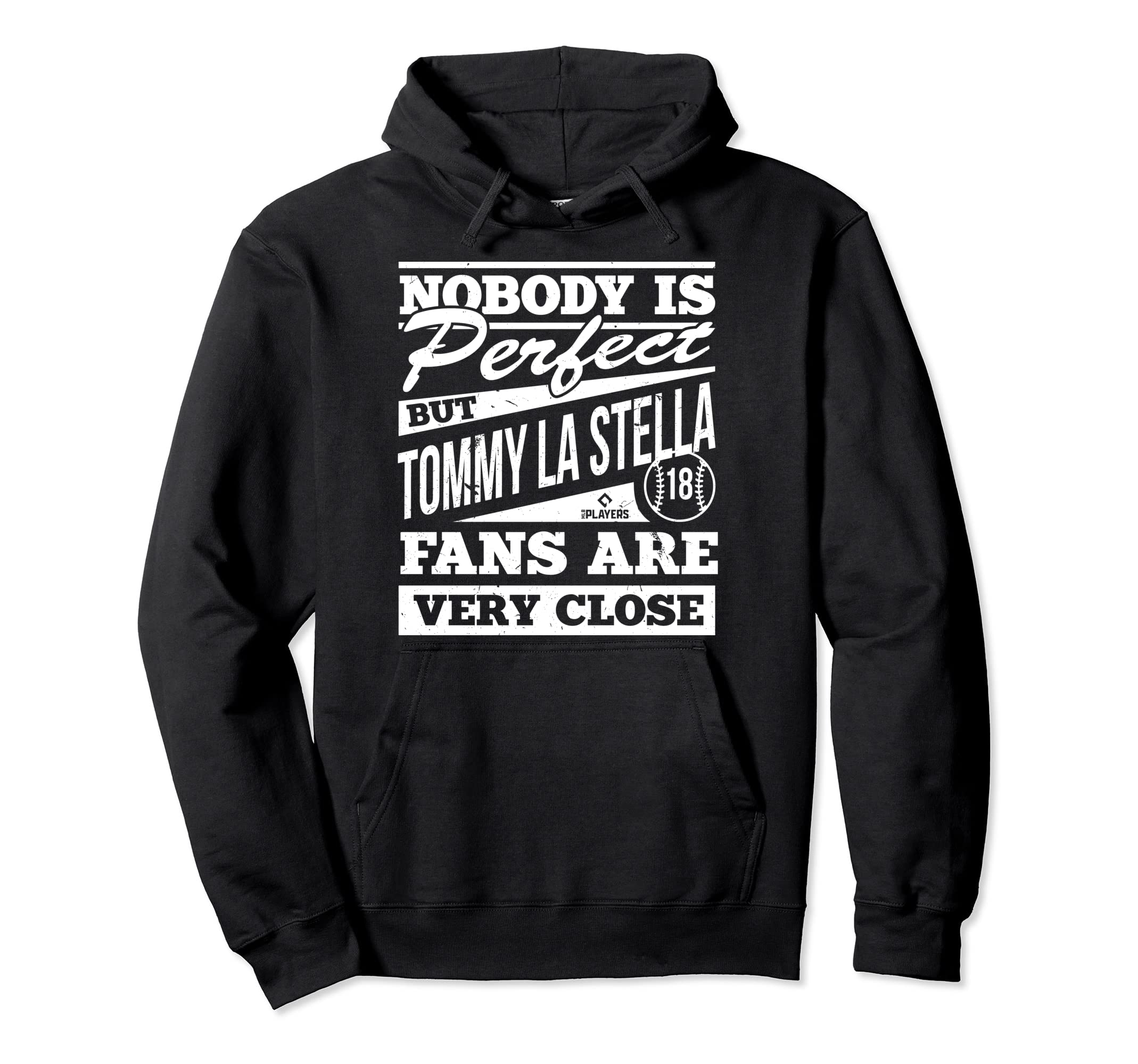 Nobody Is Tommy La Stella Funny Hoodie - Fun Novelty Design for Adults - T-Shirt, Sweatshirt, Hoodie