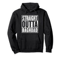 Straight Outta Baghdad Distressed Hoodie - Unique Graphic Unisex - T-Shirt, Sweatshirt, Hoodie