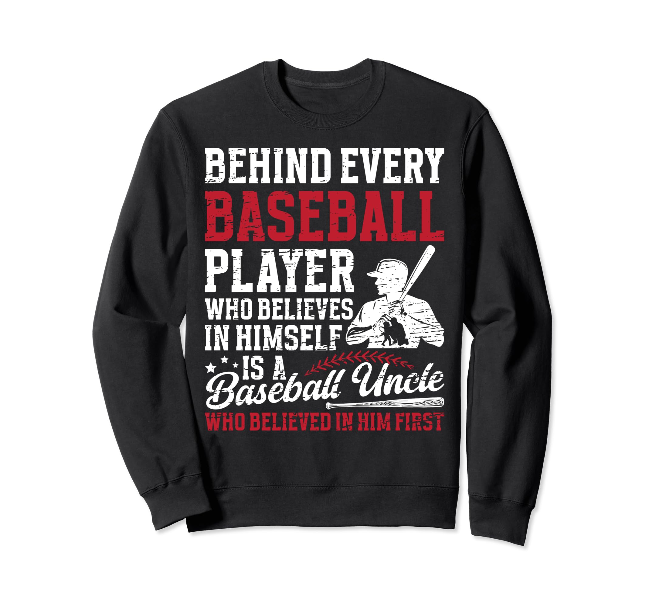 Baseball Uncle Proud Uncle Baseball Sweatshirt - Fun Novelty Design Unisex - T-Shirt, Sweatshirt, Hoodie