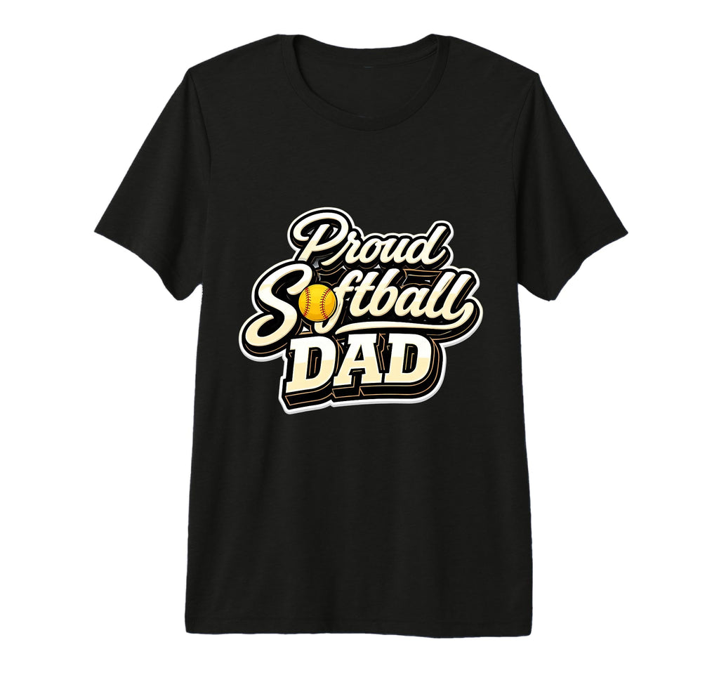Proud Softball Dad Father Daughter T-Shirt - Trendy Graphic for Adults - T-Shirt, Sweatshirt, Hoodie