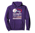My Favorite Player Calls Me Grandma Hoodie - Novelty Apparel Unisex - T-Shirt, Sweatshirt, Hoodie