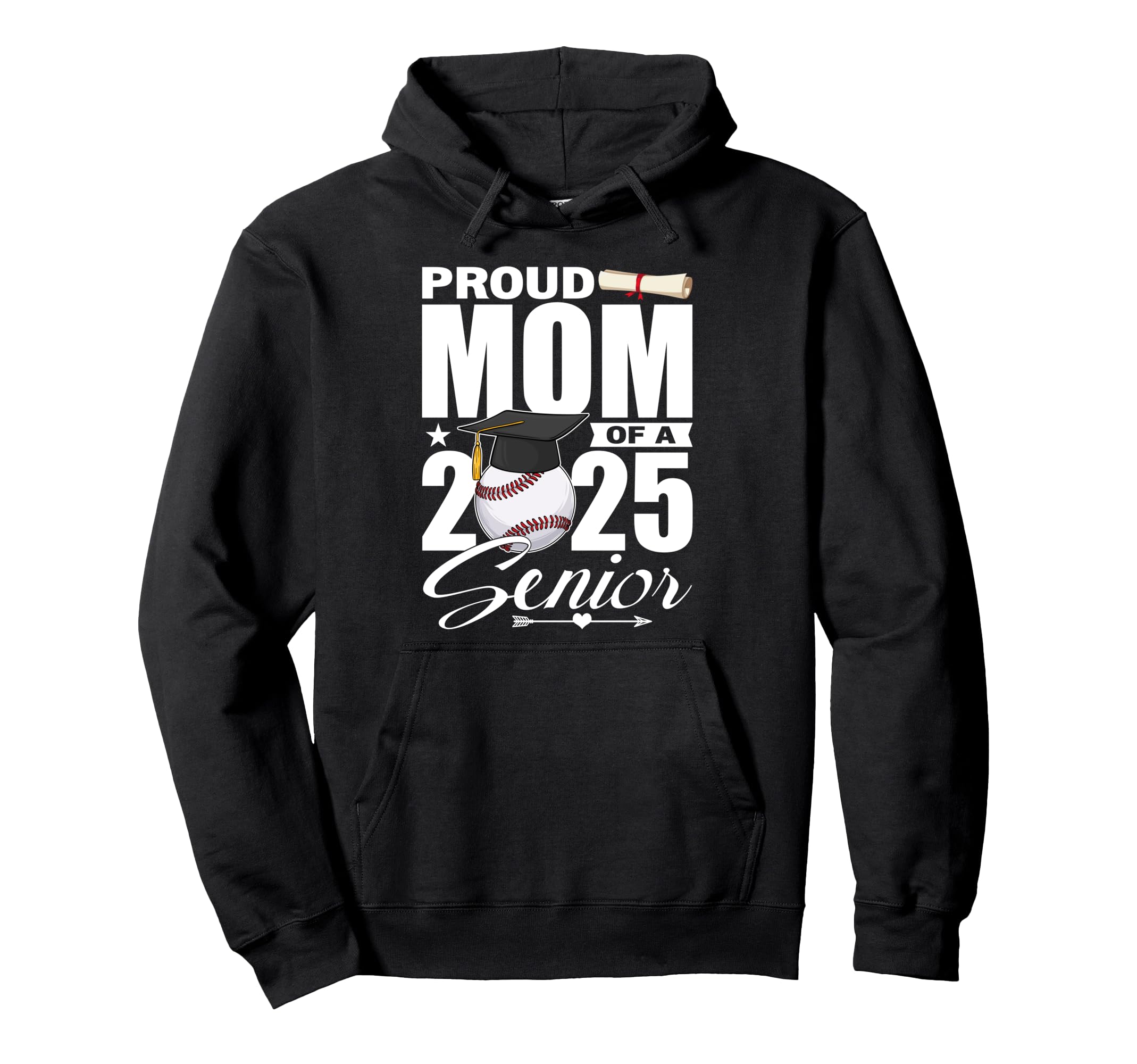 Proud Mom 2025 Senior Baseball Class Hoodie - Fun Novelty Design Unisex - T-Shirt, Sweatshirt, Hoodie