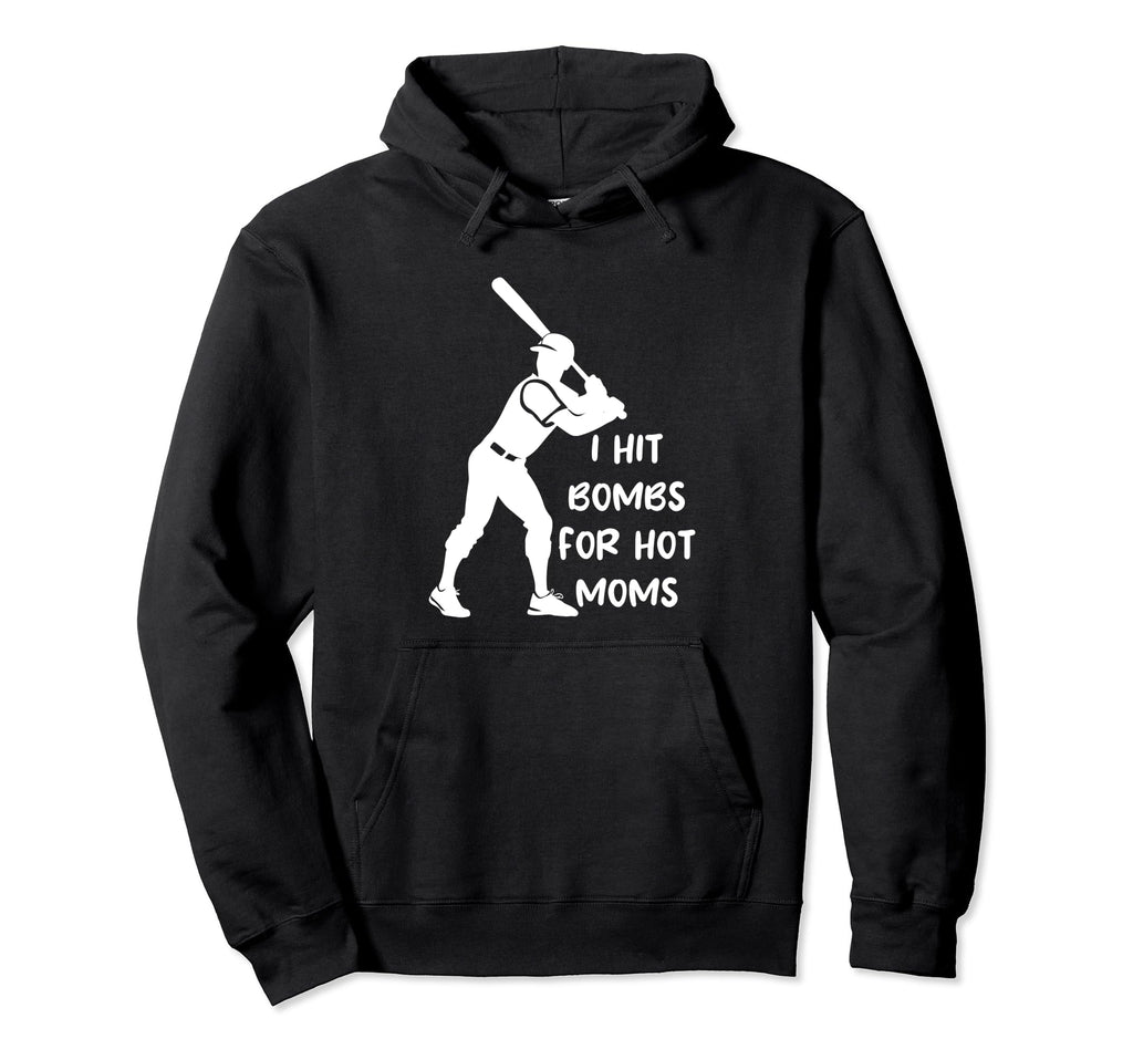 Funny Sarcastic Meme Baseball Bombs Hot Moms Hoodie - Graphic Print Unisex - T-Shirt, Sweatshirt, Hoodie