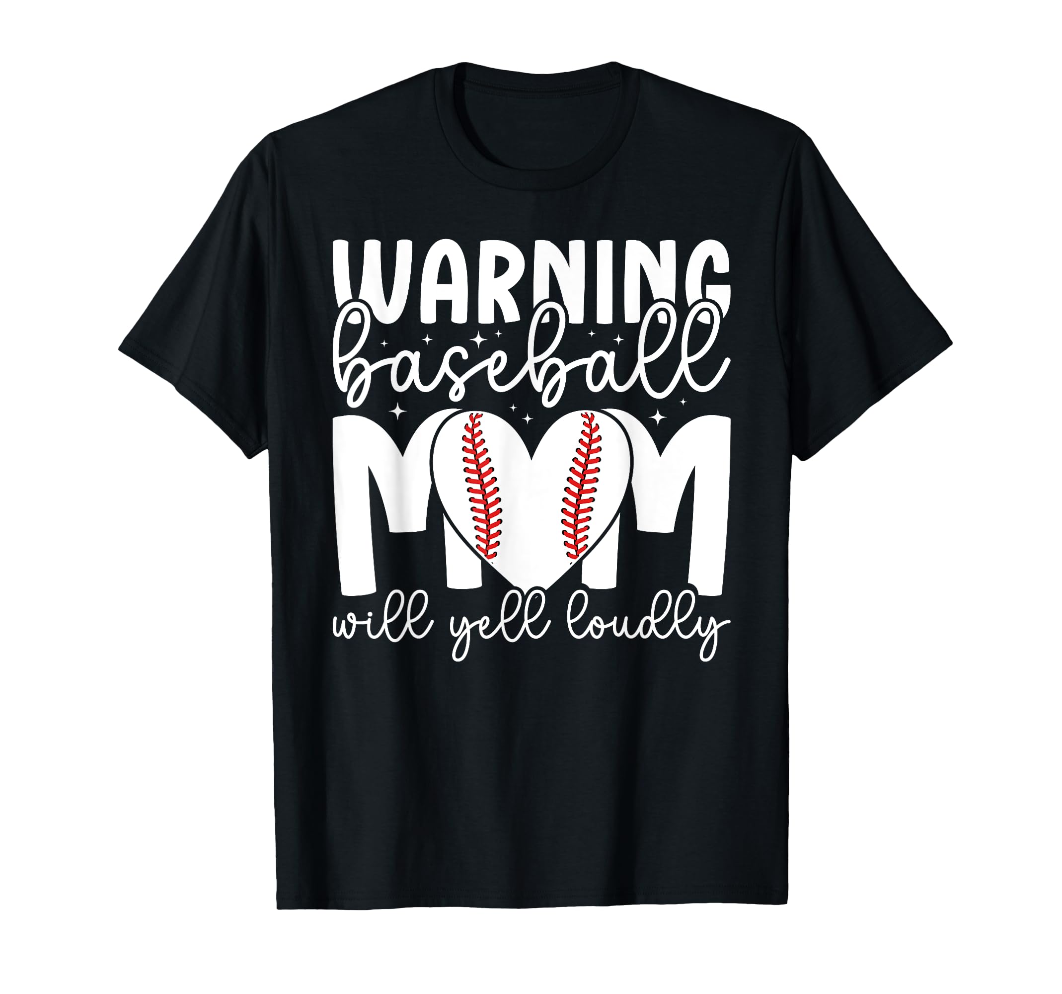 Baseball Mom Will Yell Loudly Mom T-Shirt - Unique Graphic Men Women - T-Shirt, Sweatshirt, Hoodie