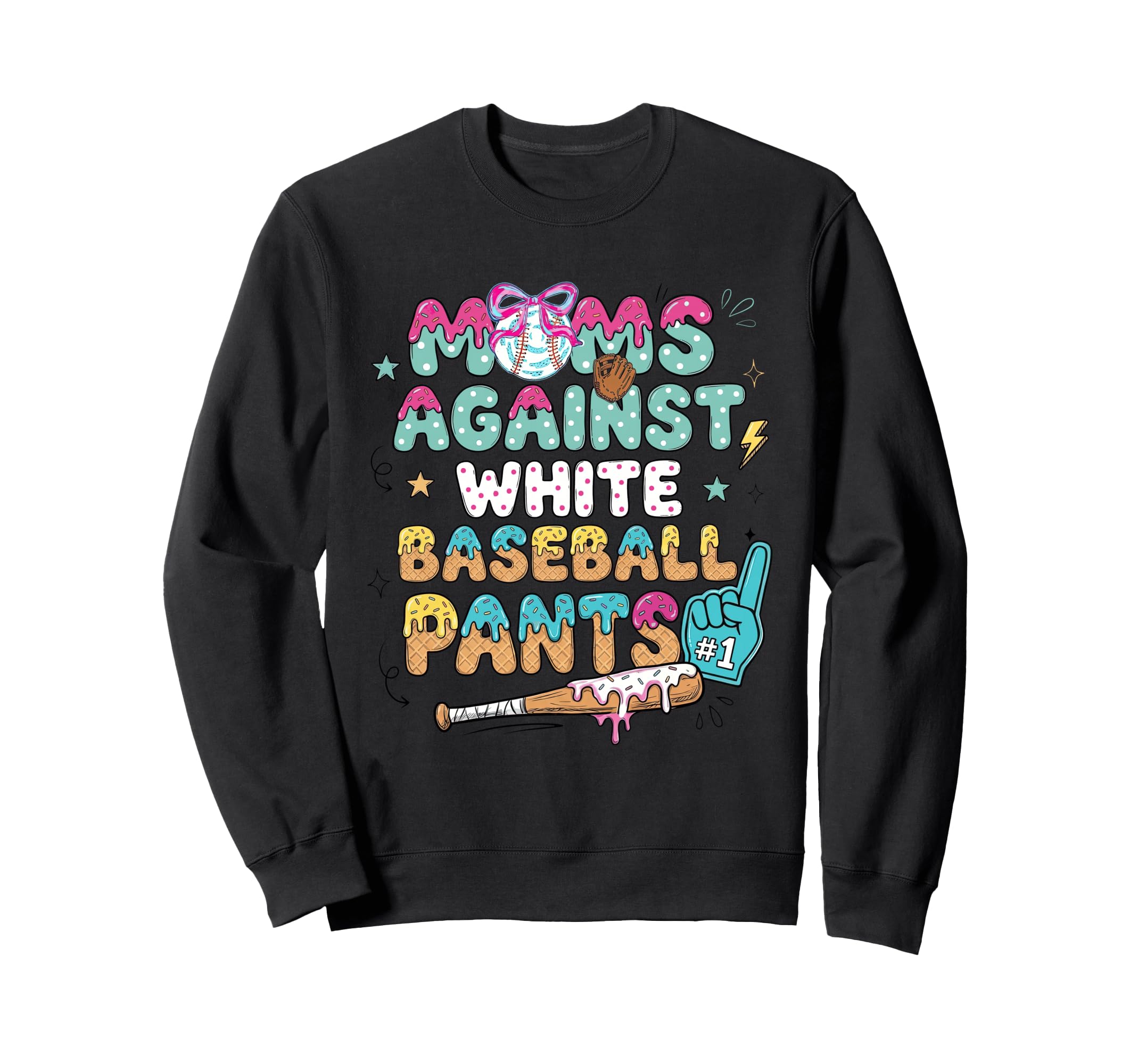 Moms Against White Baseball Pants Funny Sweatshirt - Trendy Graphic Unisex - T-Shirt, Sweatshirt, Hoodie