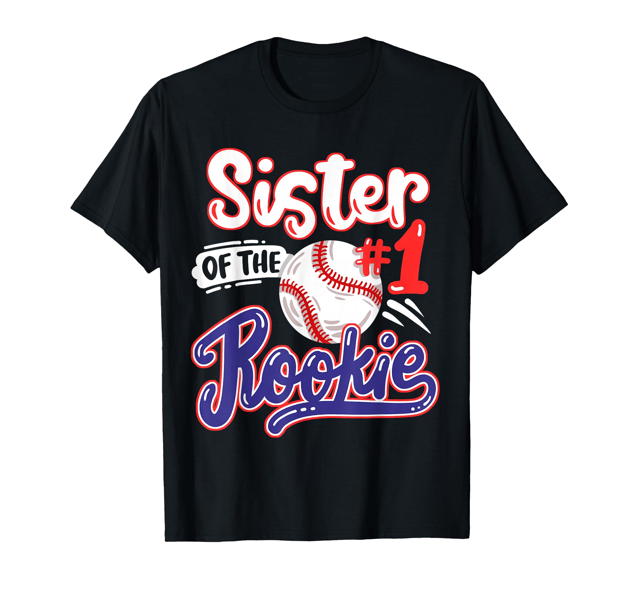 Sister Rookie 1St Baseball Birthday T-Shirt - Minimalist Print Men Women - T-Shirt, Sweatshirt, Hoodie