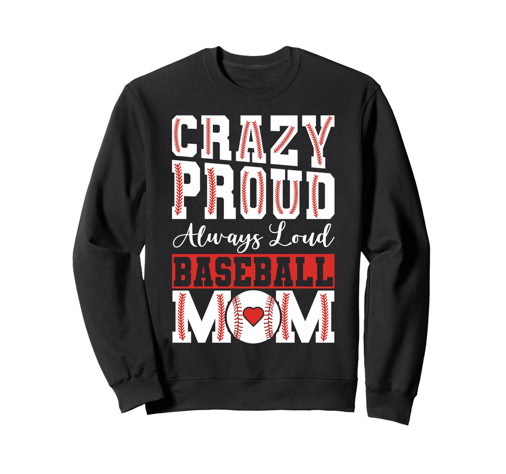 Baseball Mom Sweatshirt - Fun Novelty Design for Adults - T-Shirt, Sweatshirt, Hoodie