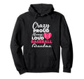Grandparent Crazy Proud Always Hoodie - Casual Everyday Wear Men Women - T-Shirt, Sweatshirt, Hoodie