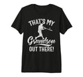 Thats My Grandson Out There Grandpa T-Shirt - Minimalist Print Men Women - T-Shirt, Sweatshirt, Hoodie