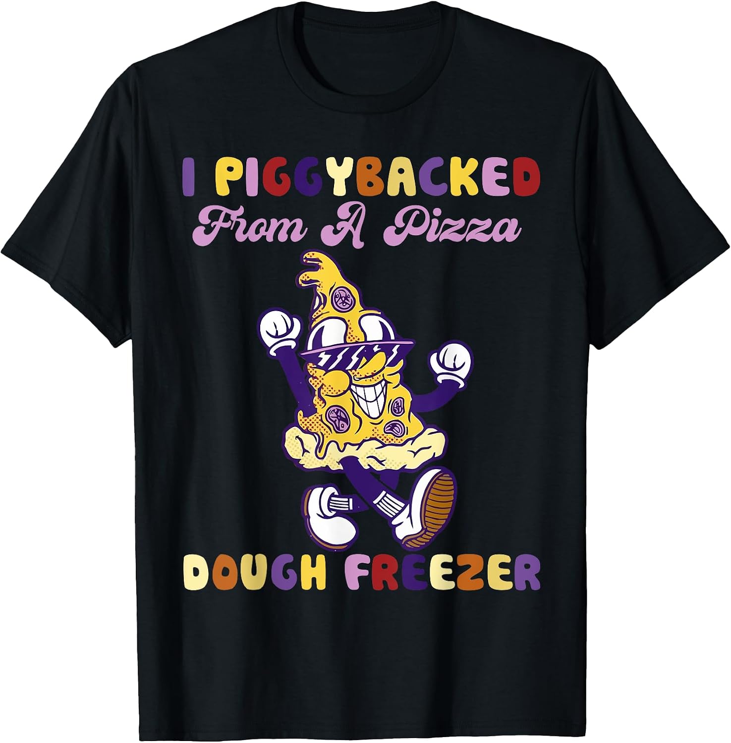It's Funny I Hung On A Pizza Dough Freezer Apparel - Adult & Kids T-Shirts, Sweatshirts & Hoodies apparel design preview 1