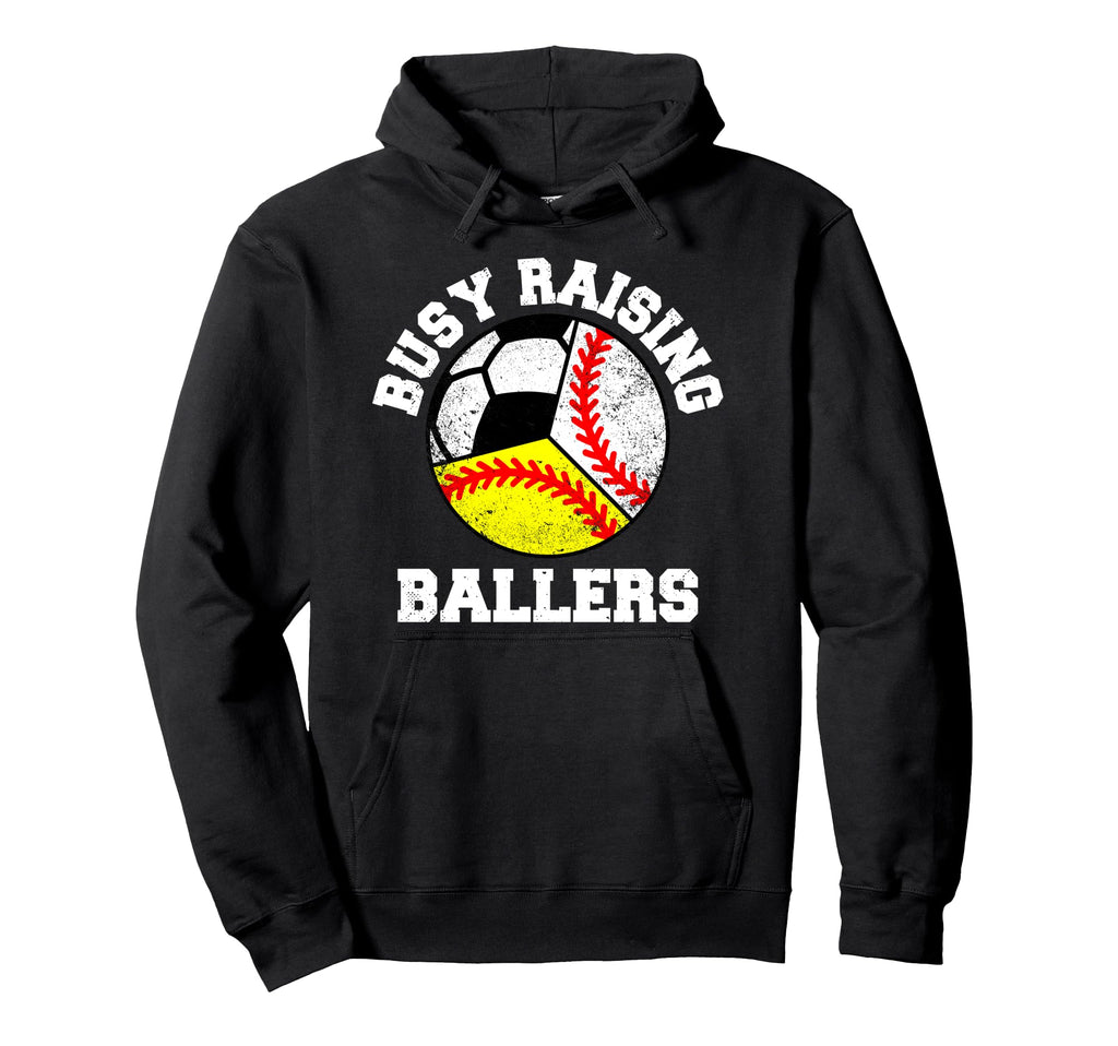 Busy Raising Ballers Funny Baseball Hoodie - Streetwear Style Men Women - T-Shirt, Sweatshirt, Hoodie