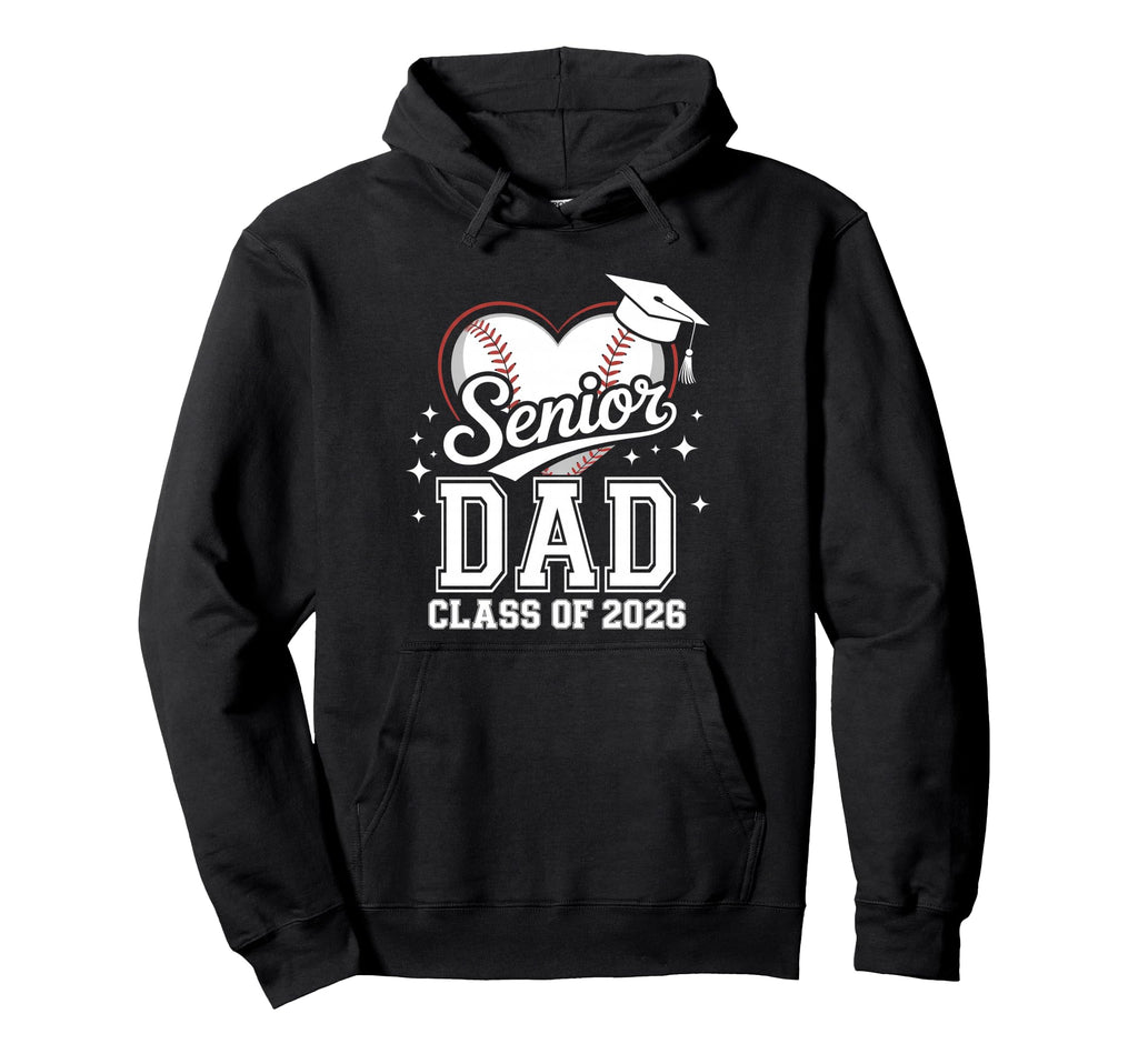 Senior Dad Class 2026 Baseball Heart Hoodie - Trendy Graphic Men Women - T-Shirt, Sweatshirt, Hoodie