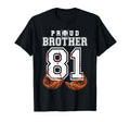 Proud Brother Baseball Player Number 81 T-Shirt - Novelty Apparel Unisex - T-Shirt, Sweatshirt, Hoodie