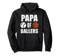 Papa Ballers Funny Baseball Basketball Hoodie - Unique Graphic for Adults - T-Shirt, Sweatshirt, Hoodie