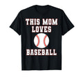 This Mom Loves Baseball Game Day T-Shirt - Fun Novelty Design for Adults - T-Shirt, Sweatshirt, Hoodie