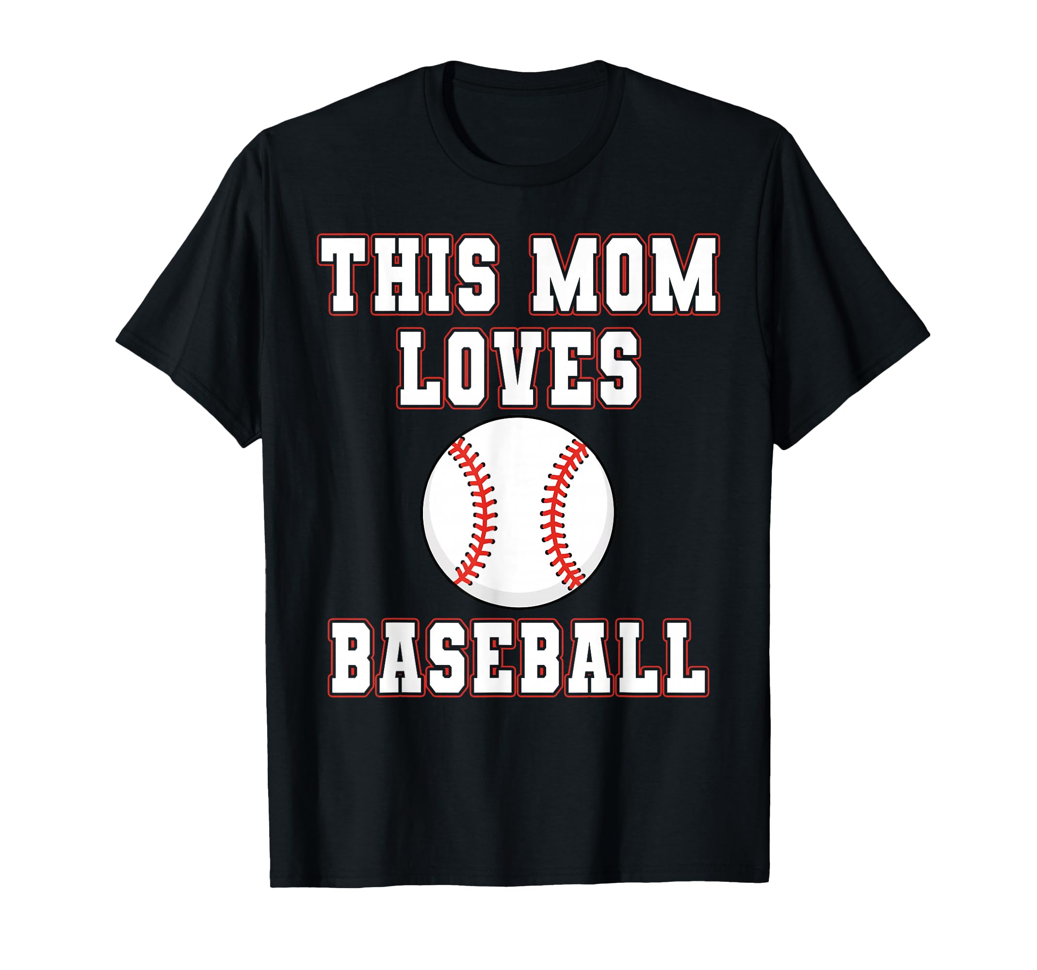 This Mom Loves Baseball Game Day T-Shirt - Fun Novelty Design for Adults - T-Shirt, Sweatshirt, Hoodie