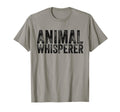 Animal Whisperer Funny Cat Pet Dog T-Shirt - Minimalist Print Men Women - T-Shirt, Sweatshirt, Hoodie