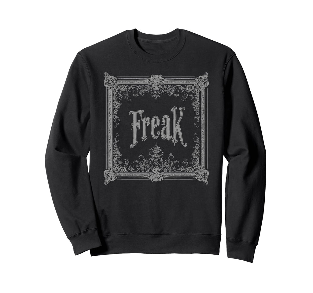 Freak Gothic Alt Grunge Hip Hop Y2K Sweatshirt - Trendy Graphic Men Women - T-Shirt, Sweatshirt, Hoodie