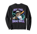 Hit Dang Ball Funny Baseball Mom Sweatshirt - Casual Everyday Wear Unisex - T-Shirt, Sweatshirt, Hoodie