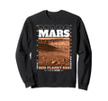 Y2K Mars Bold Urban Graffiti Aesthetic Sweatshirt - Streetwear Style Unisex - T-Shirt, Sweatshirt, Hoodie