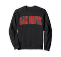 Oak Grove Mo Missouri Varsity Usa Sweatshirt - Streetwear Style Men Women - T-Shirt, Sweatshirt, Hoodie