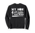 My Son Baseball Pitcher Dad Sweatshirt - Streetwear Style for Adults - T-Shirt, Sweatshirt, Hoodie