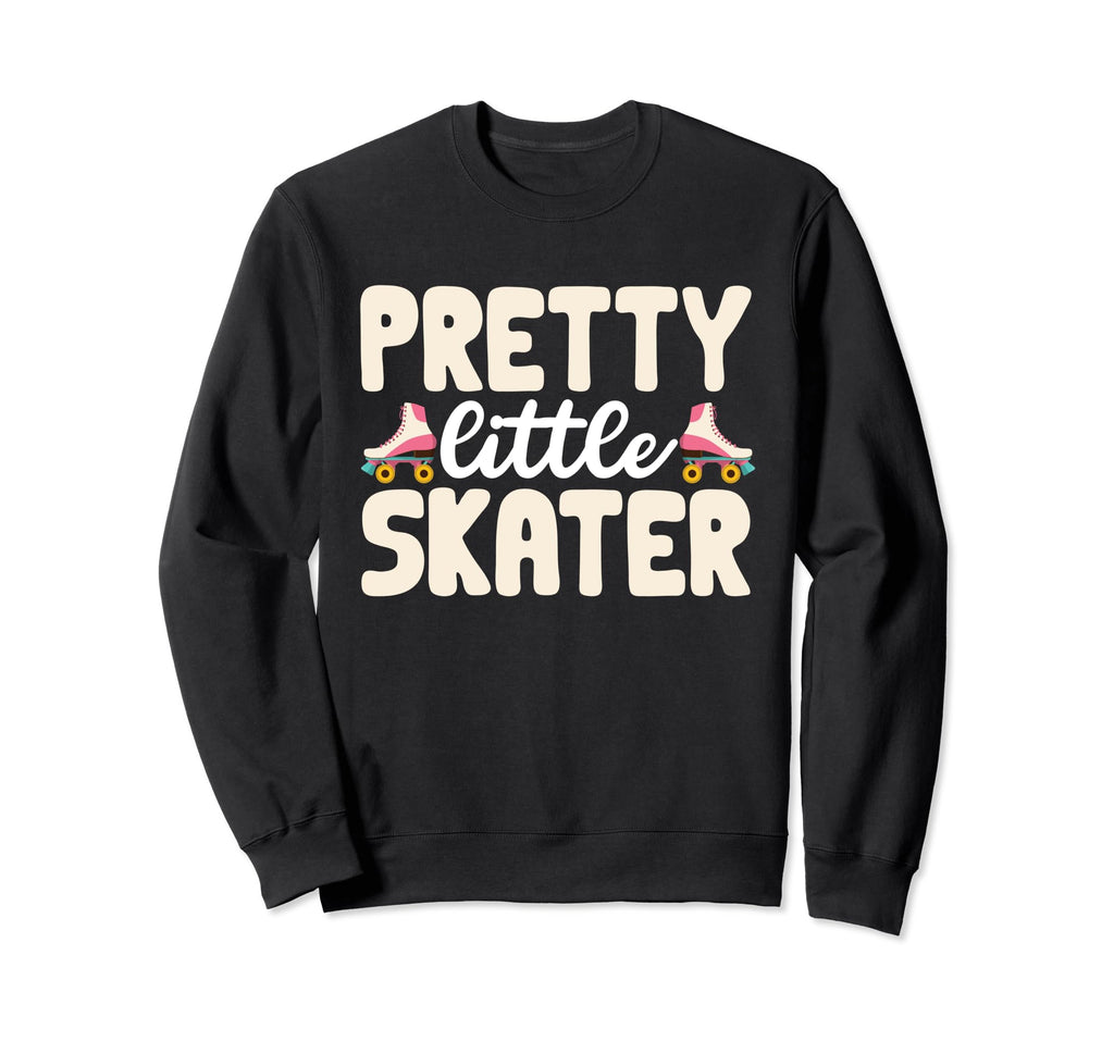 Pretty Little Skater Funny Roller Sweatshirt - Trendy Graphic for Adults - T-Shirt, Sweatshirt, Hoodie