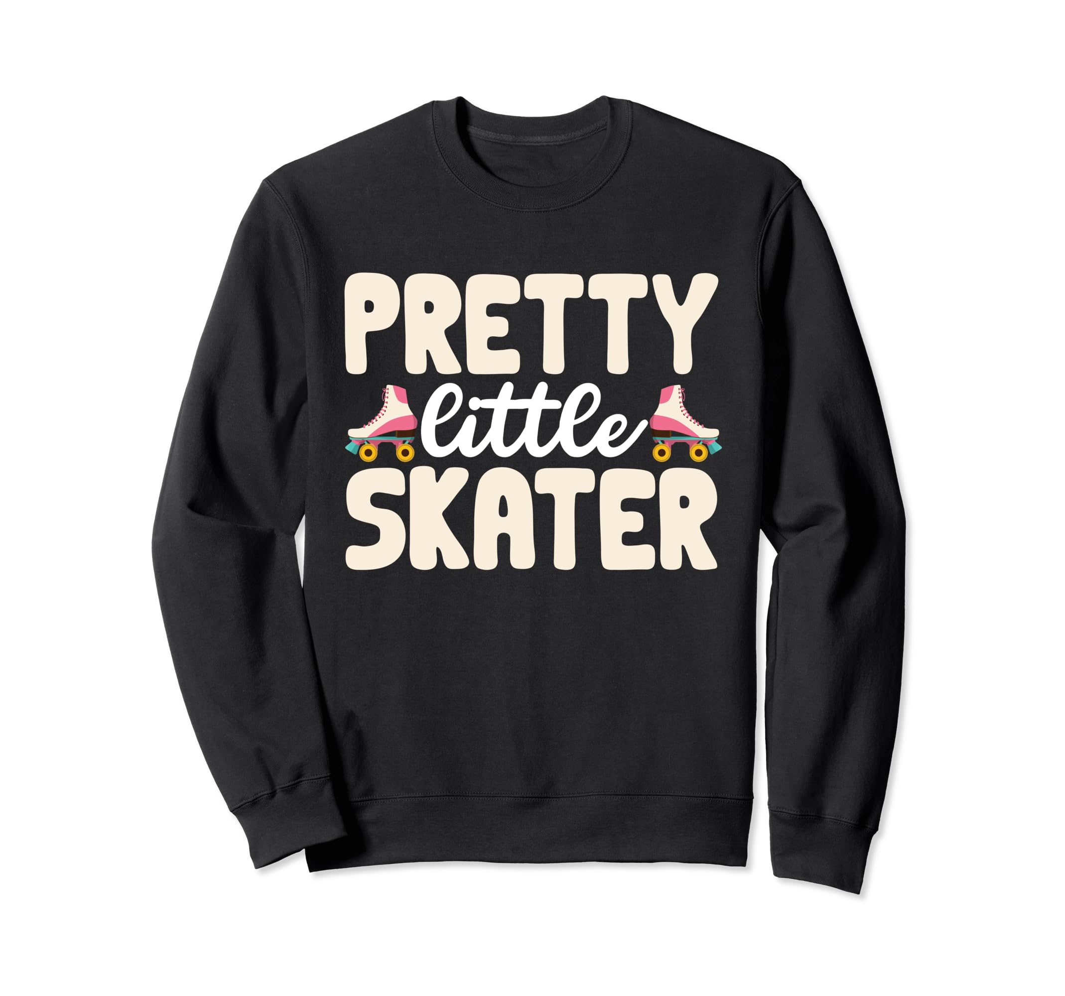Pretty Little Skater Funny Roller Sweatshirt - Trendy Graphic for Adults - T-Shirt, Sweatshirt, Hoodie