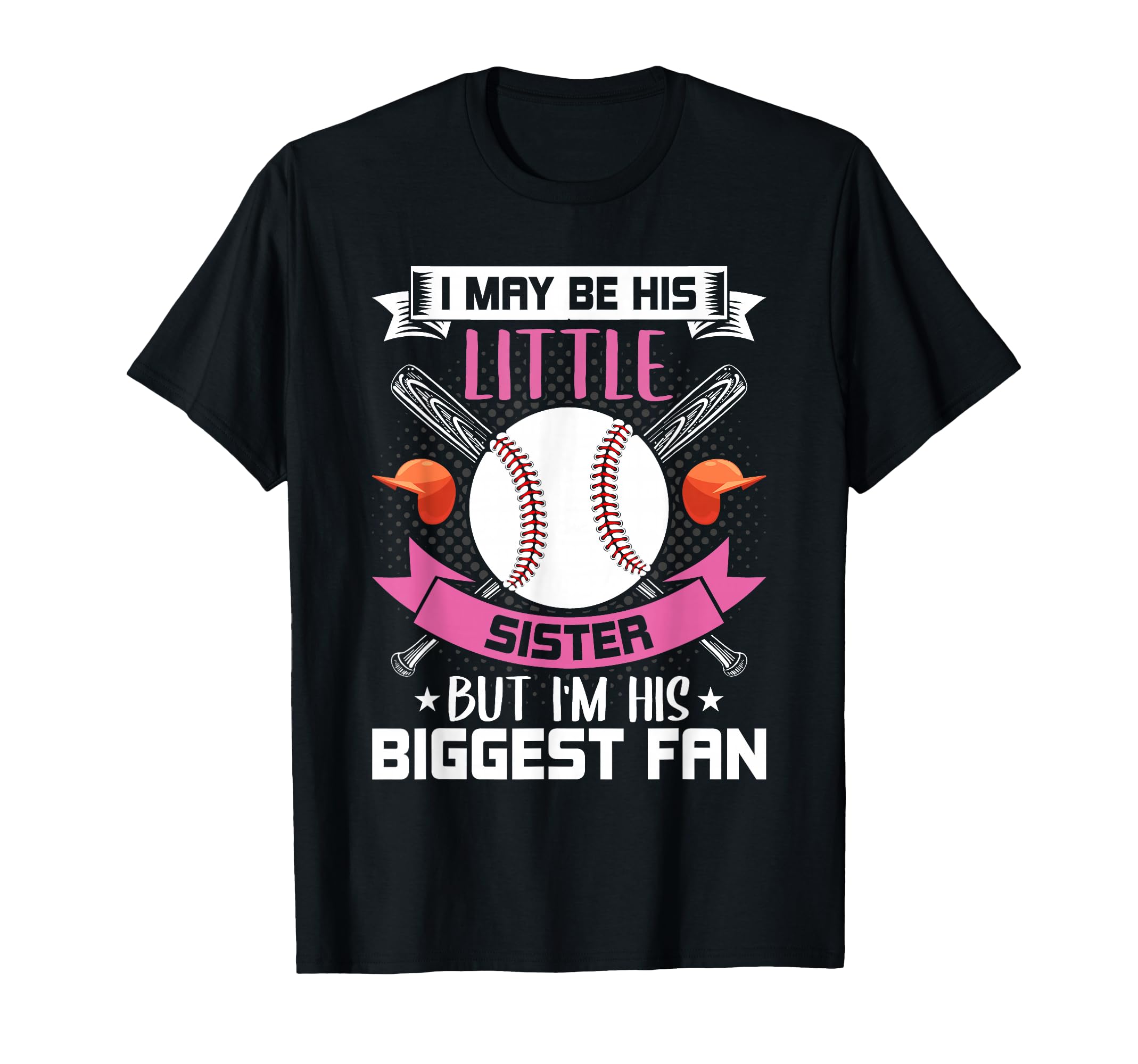 Little Sister But Im His Biggest T-Shirt - Fun Novelty Design Men Women - T-Shirt, Sweatshirt, Hoodie
