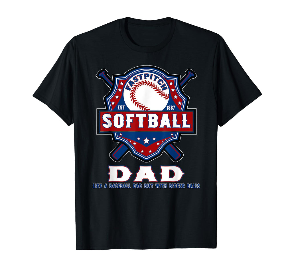 Funny Softball Dad Like Baseball T-Shirt - Fun Novelty Design Men Women - T-Shirt, Sweatshirt, Hoodie
