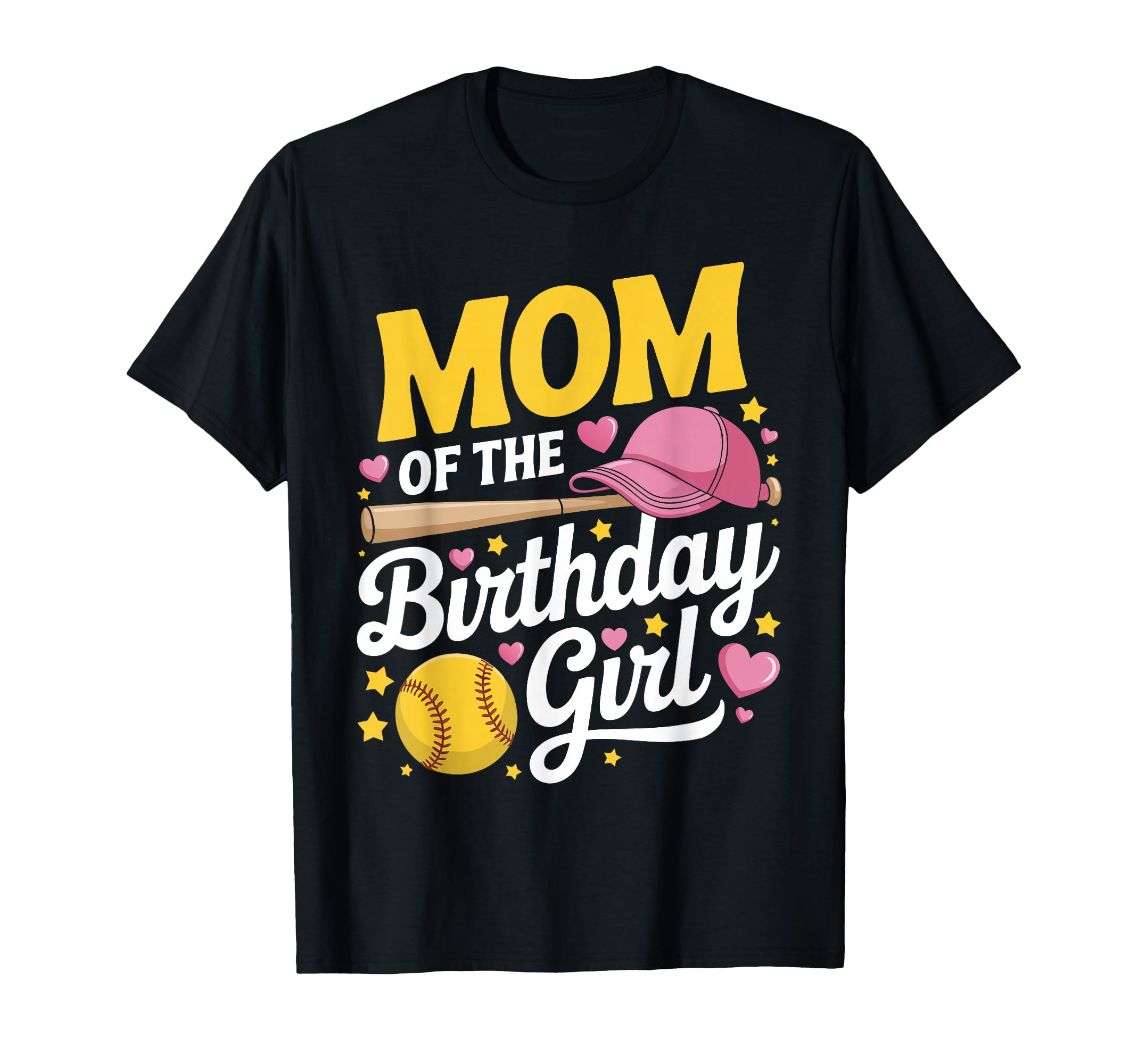 Mom Birthday Softball Mom Celebration T-Shirt - Novelty Apparel for Adults - T-Shirt, Sweatshirt, Hoodie