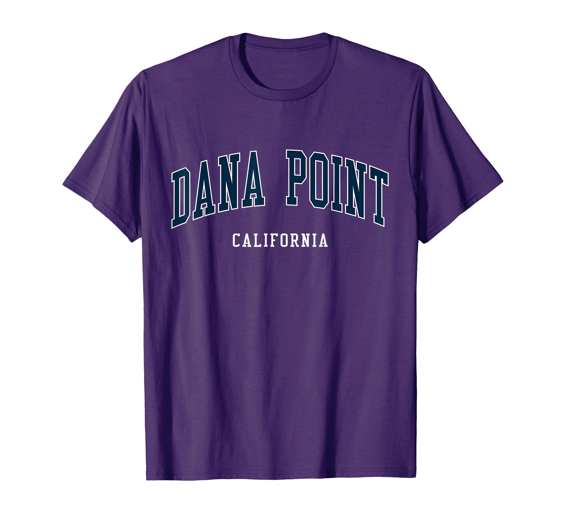 Dana Point California Atheltic College T-Shirt - Trendy Graphic Men Women - T-Shirt, Sweatshirt, Hoodie