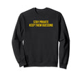 Stay Private Keep Them Guessing Sweatshirt - Minimalist Print Men Women - T-Shirt, Sweatshirt, Hoodie