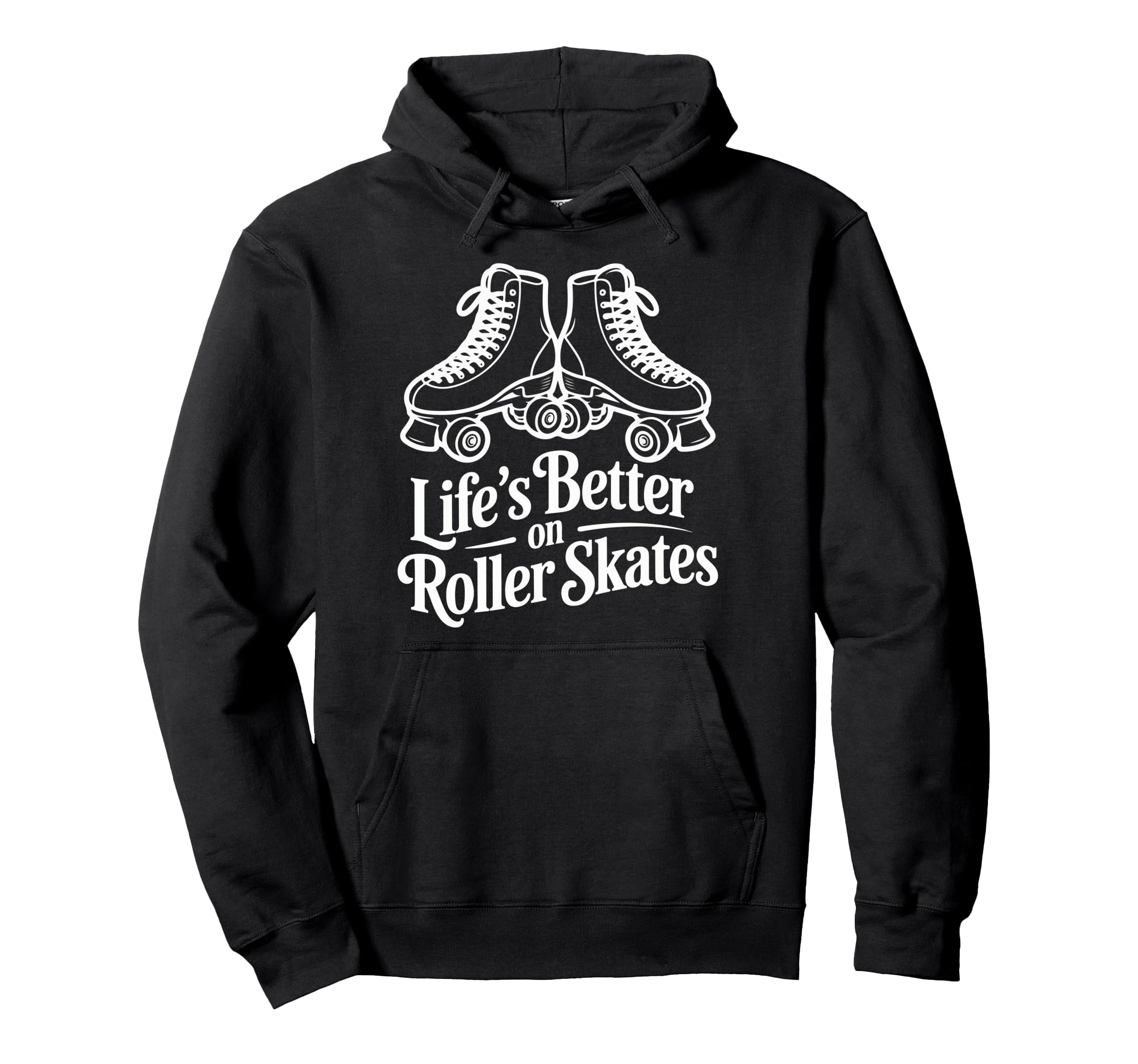 Lifes Better Roller Skates Vibes Hoodie - Unique Graphic for Adults - T-Shirt, Sweatshirt, Hoodie