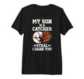 My Son Is Baseball Catcher Mom Baseball T-Shirt - Unique Graphic Men Women - T-Shirt, Sweatshirt, Hoodie
