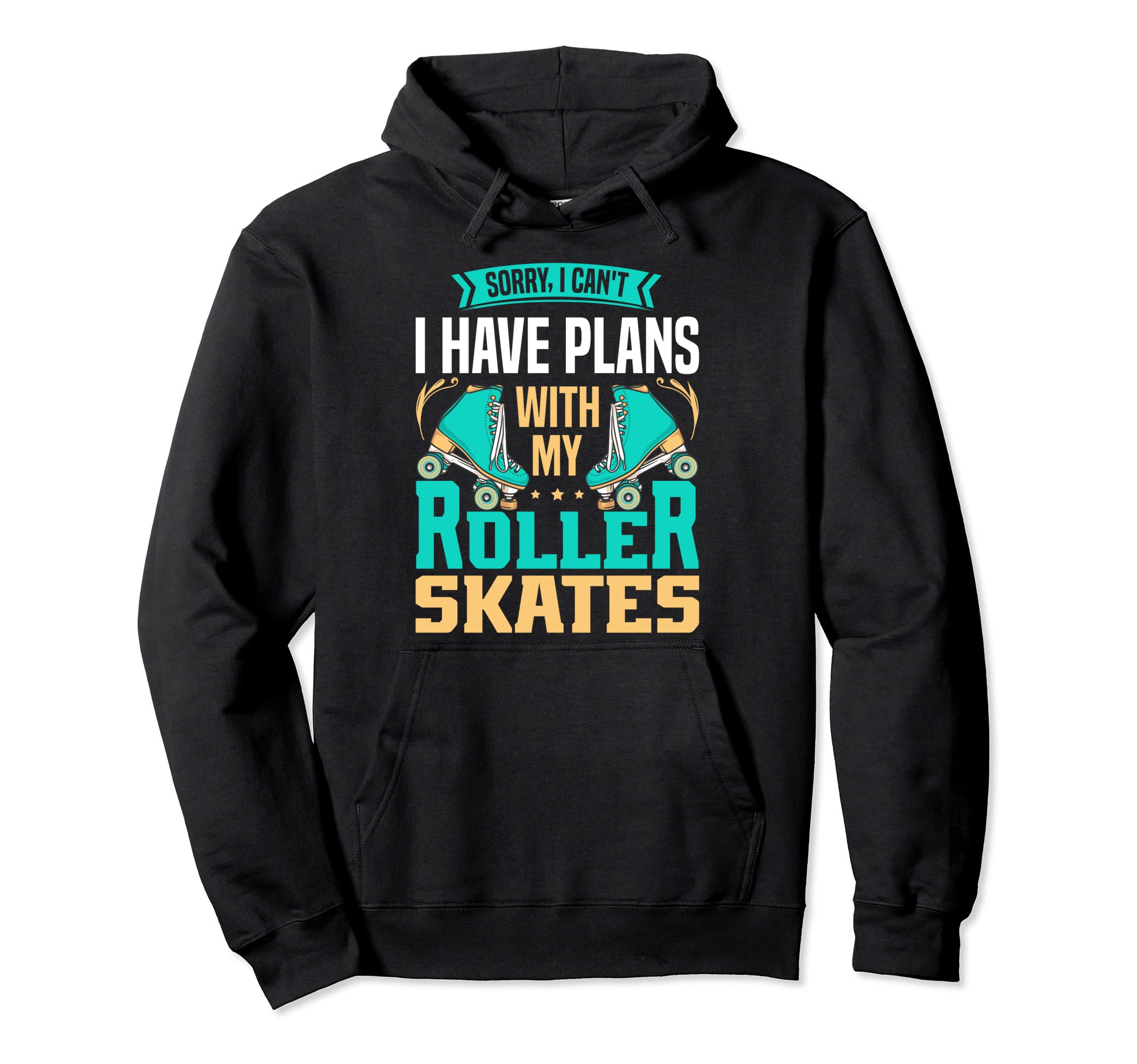 I Have Plans My Roller Skates Funnny Hoodie - Aesthetic Graphic Men Women - T-Shirt, Sweatshirt, Hoodie