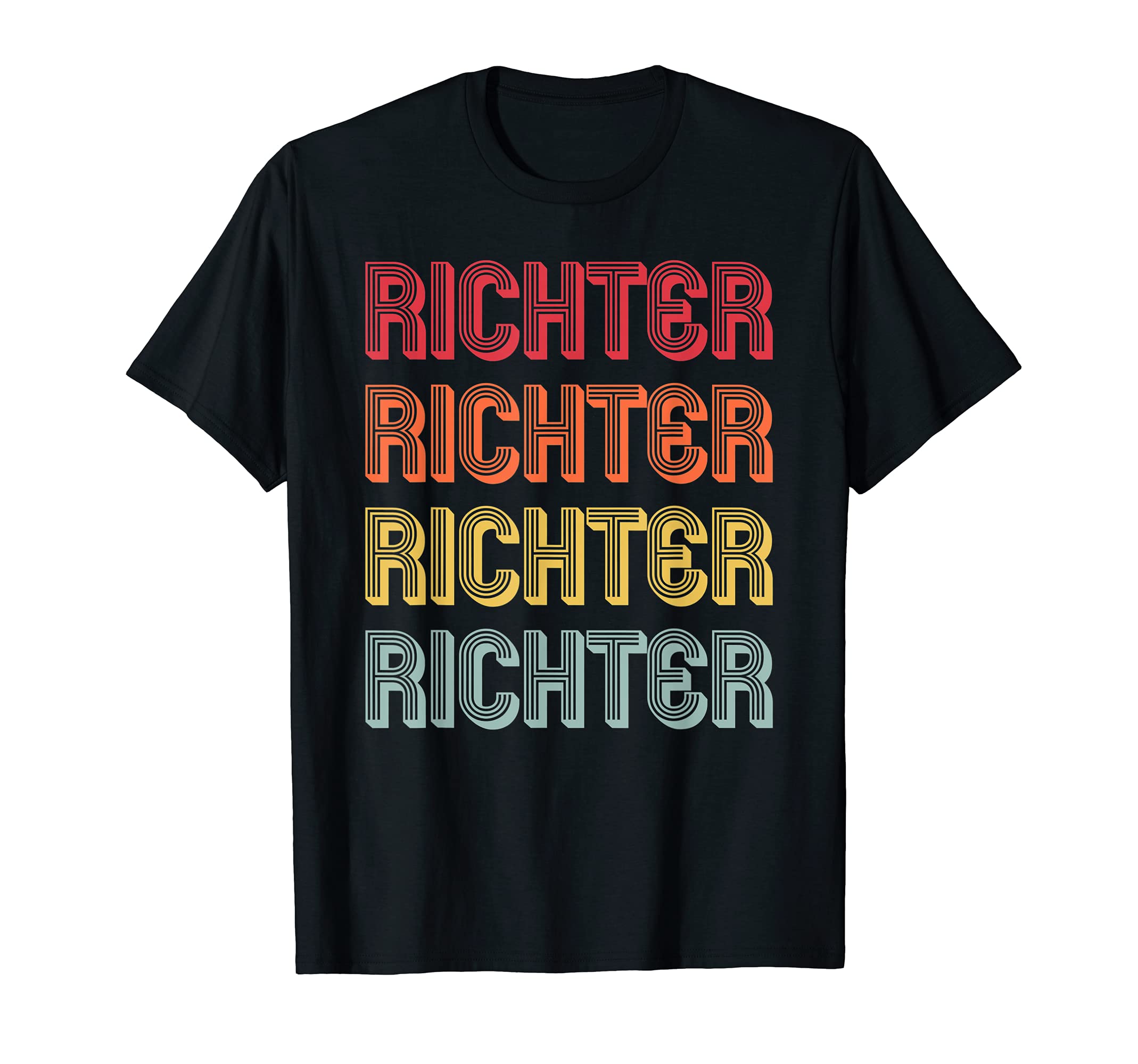 Richter Gift Surname Funny T-Shirt - Casual Everyday Wear for Adults - T-Shirt, Sweatshirt, Hoodie