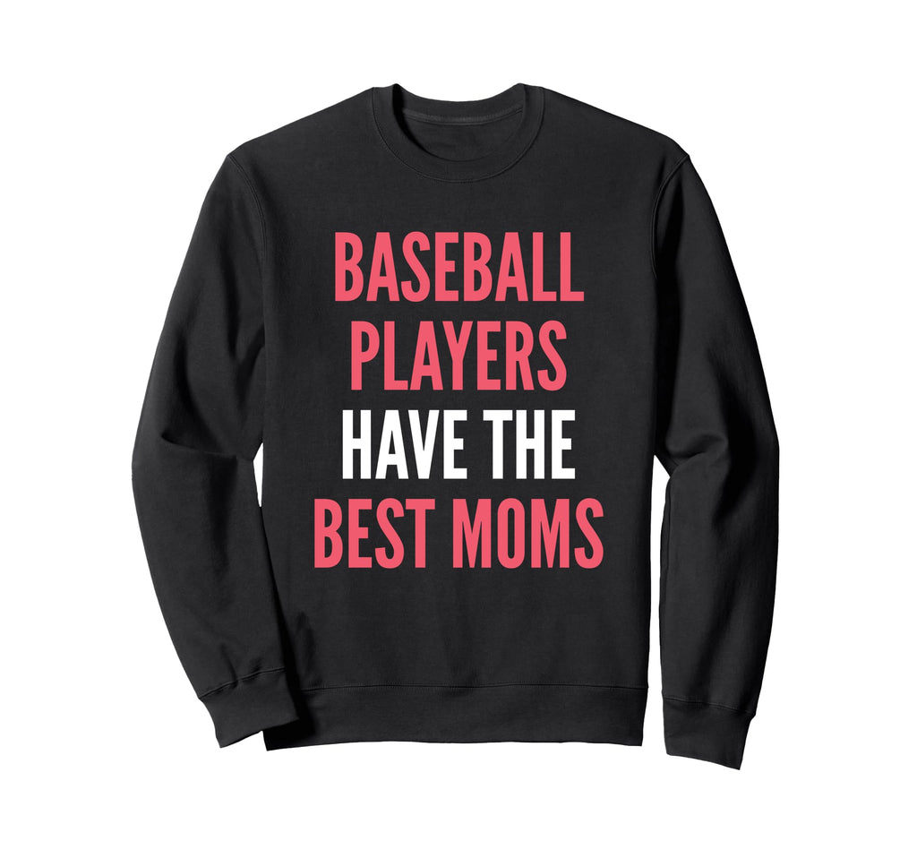 Funny Baseball Mom Mother Baseball Player Sweatshirt - Graphic Print Unisex - T-Shirt, Sweatshirt, Hoodie