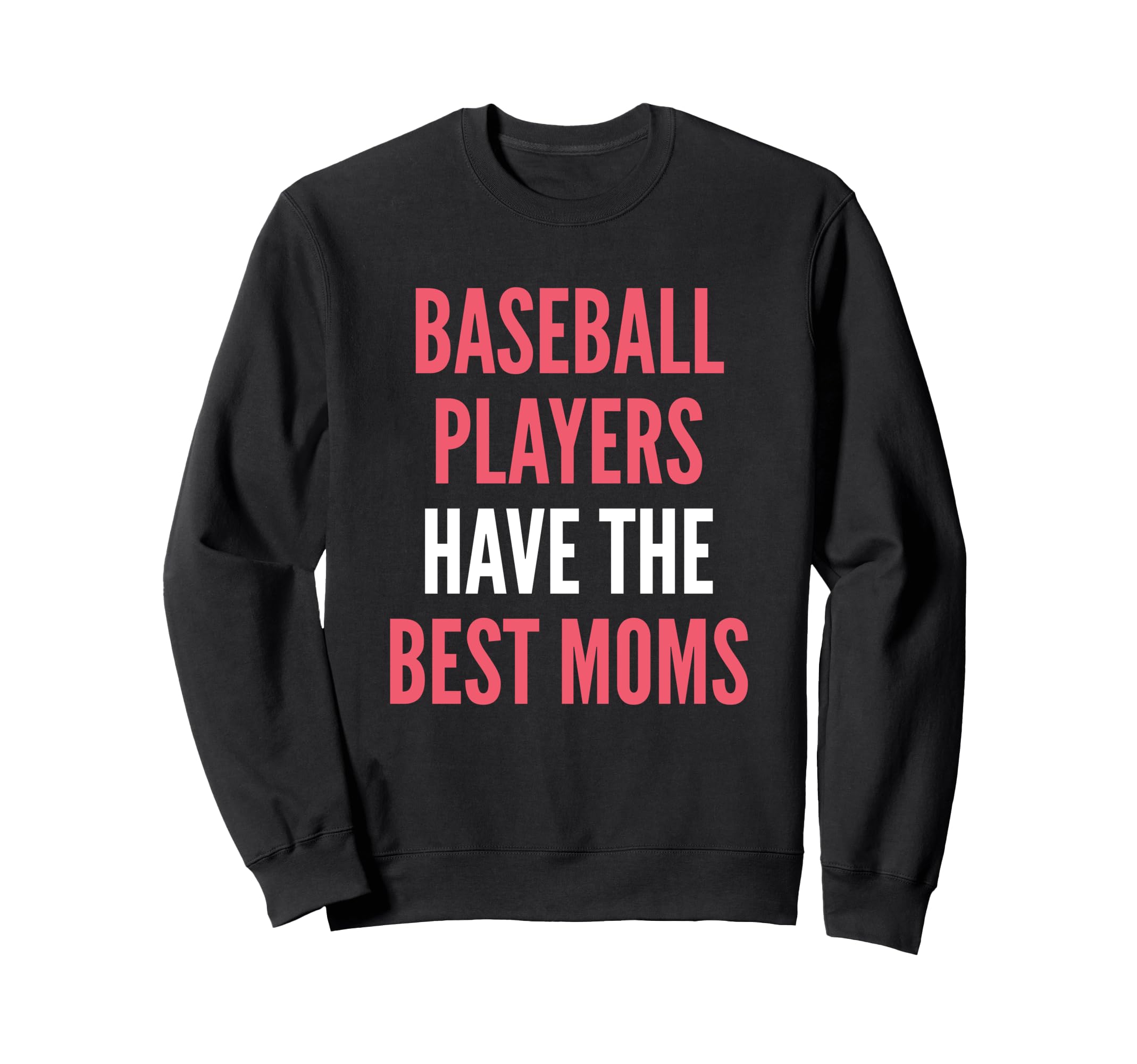 Funny Baseball Mom Mother Baseball Player Sweatshirt - Graphic Print Unisex - T-Shirt, Sweatshirt, Hoodie