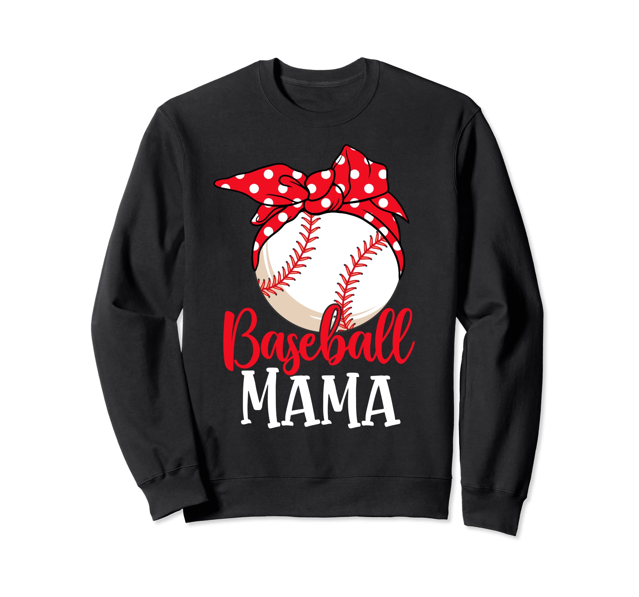 Baseball Mama Mothers Day Funny Sweatshirt - Custom Art Print Men Women - T-Shirt, Sweatshirt, Hoodie