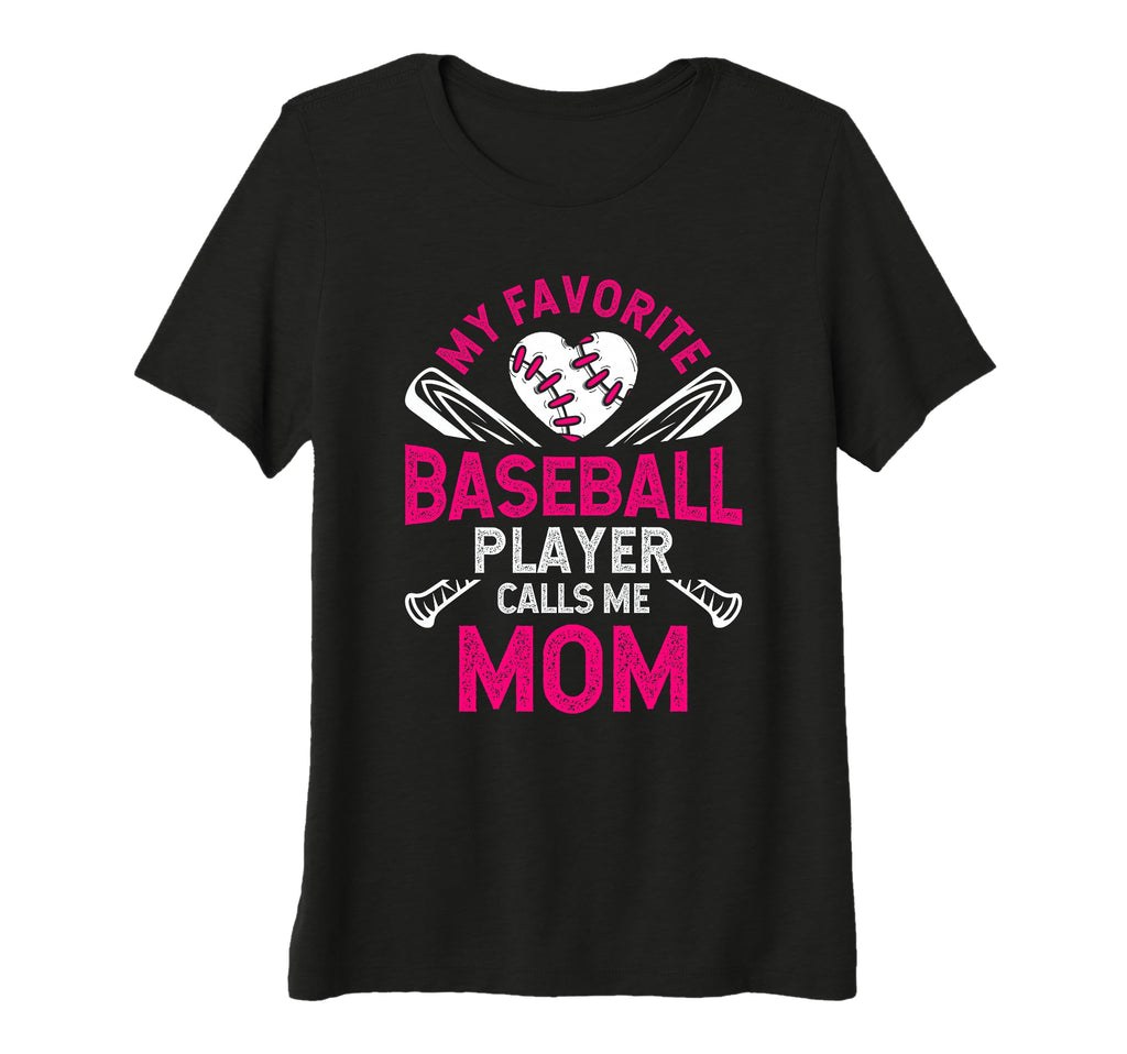 Womens My Favorite Baseball Player Calls T-Shirt - Trendy Graphic Unisex - T-Shirt, Sweatshirt, Hoodie