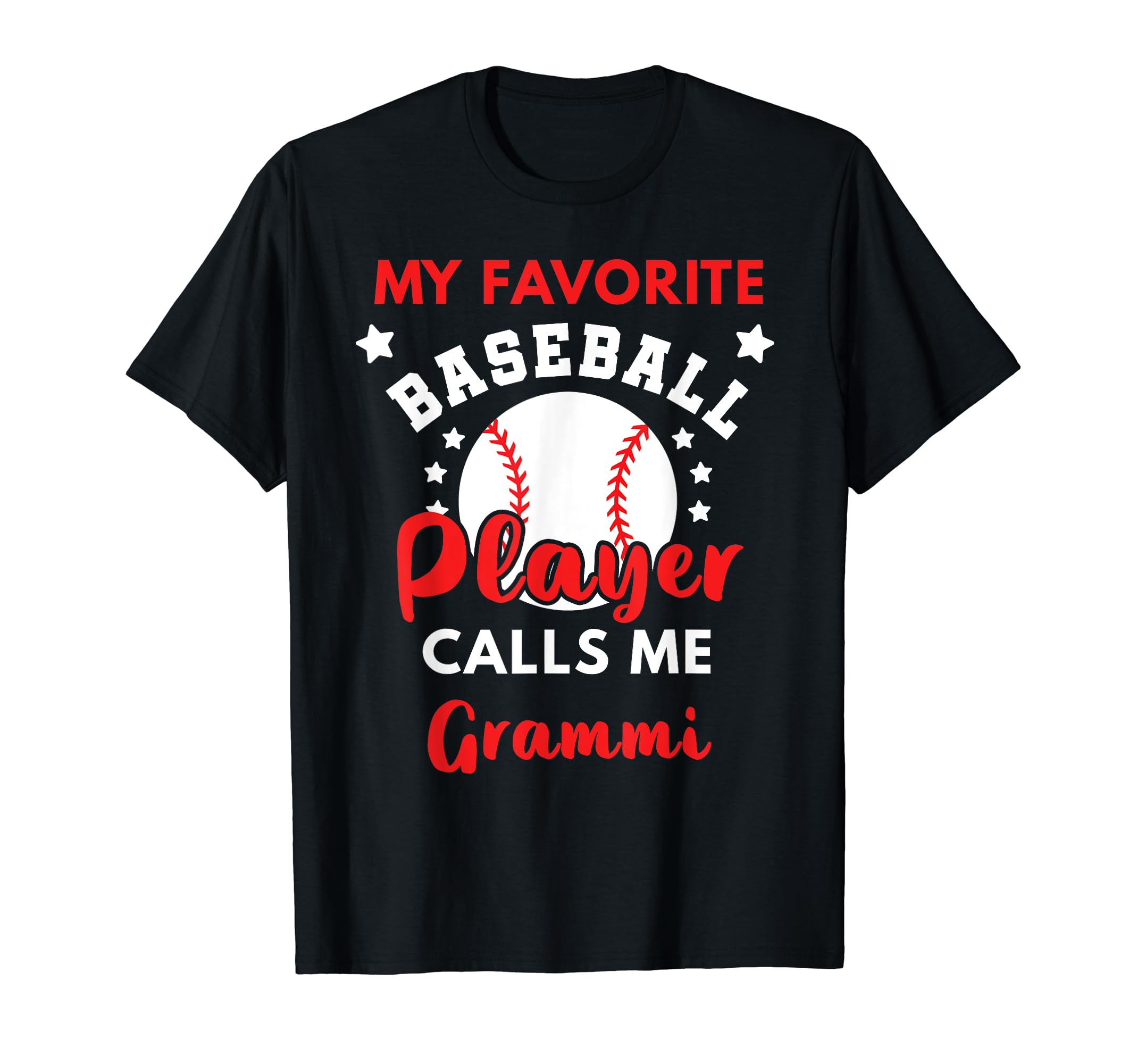 My Favorite Baseball Player Calls Me T-Shirt - Novelty Apparel for Adults - T-Shirt, Sweatshirt, Hoodie