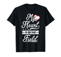 My Heart Is That Field Gift Mom T-Shirt - Streetwear Style Men Women - T-Shirt, Sweatshirt, Hoodie
