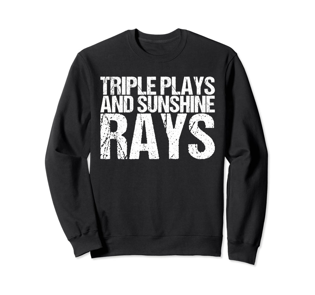 Triple Plays And Sunshine Rays Funny Sweatshirt - Custom Art Print Unisex - T-Shirt, Sweatshirt, Hoodie