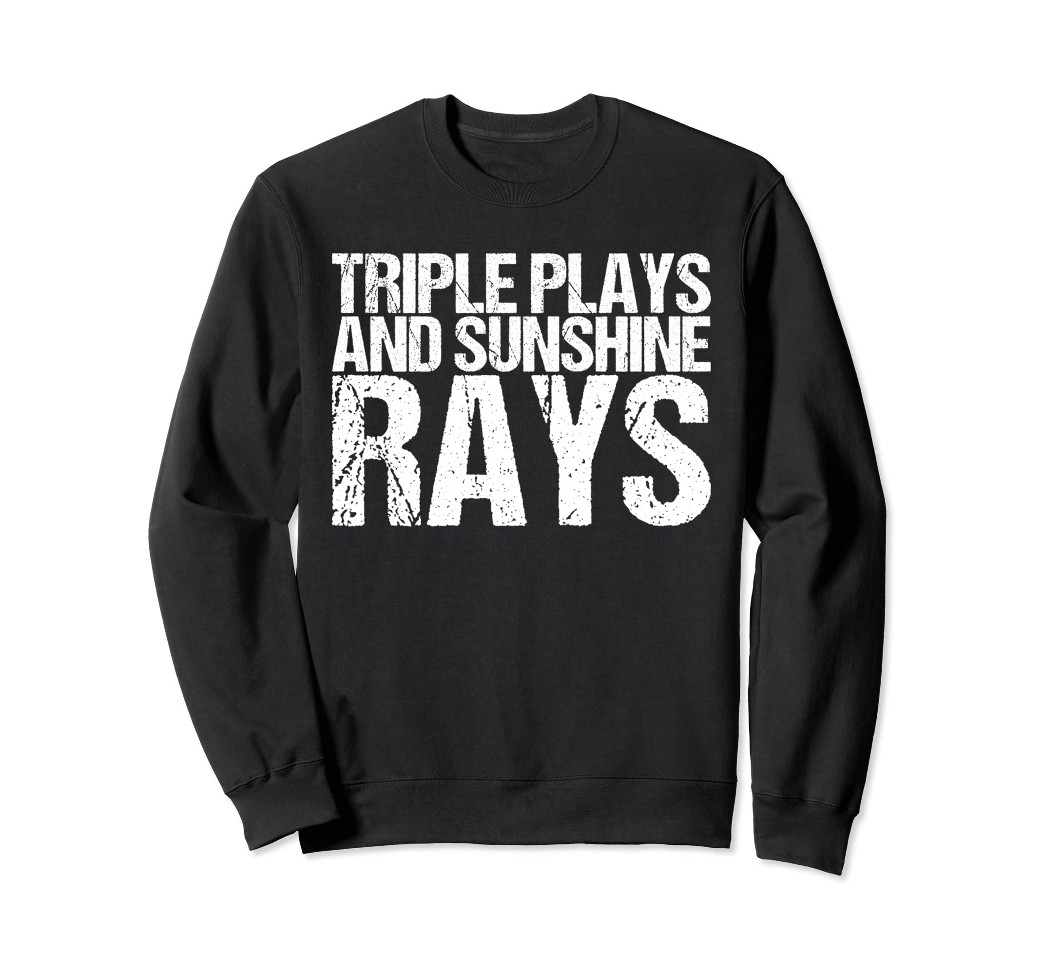 Triple Plays And Sunshine Rays Funny Sweatshirt - Custom Art Print Unisex - T-Shirt, Sweatshirt, Hoodie