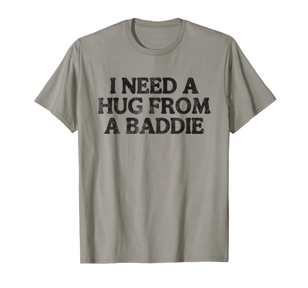 Distressed I Need Hug From Baddie Sweatshirt - Unique Graphic for Adults - T-Shirt, Sweatshirt, Hoodie