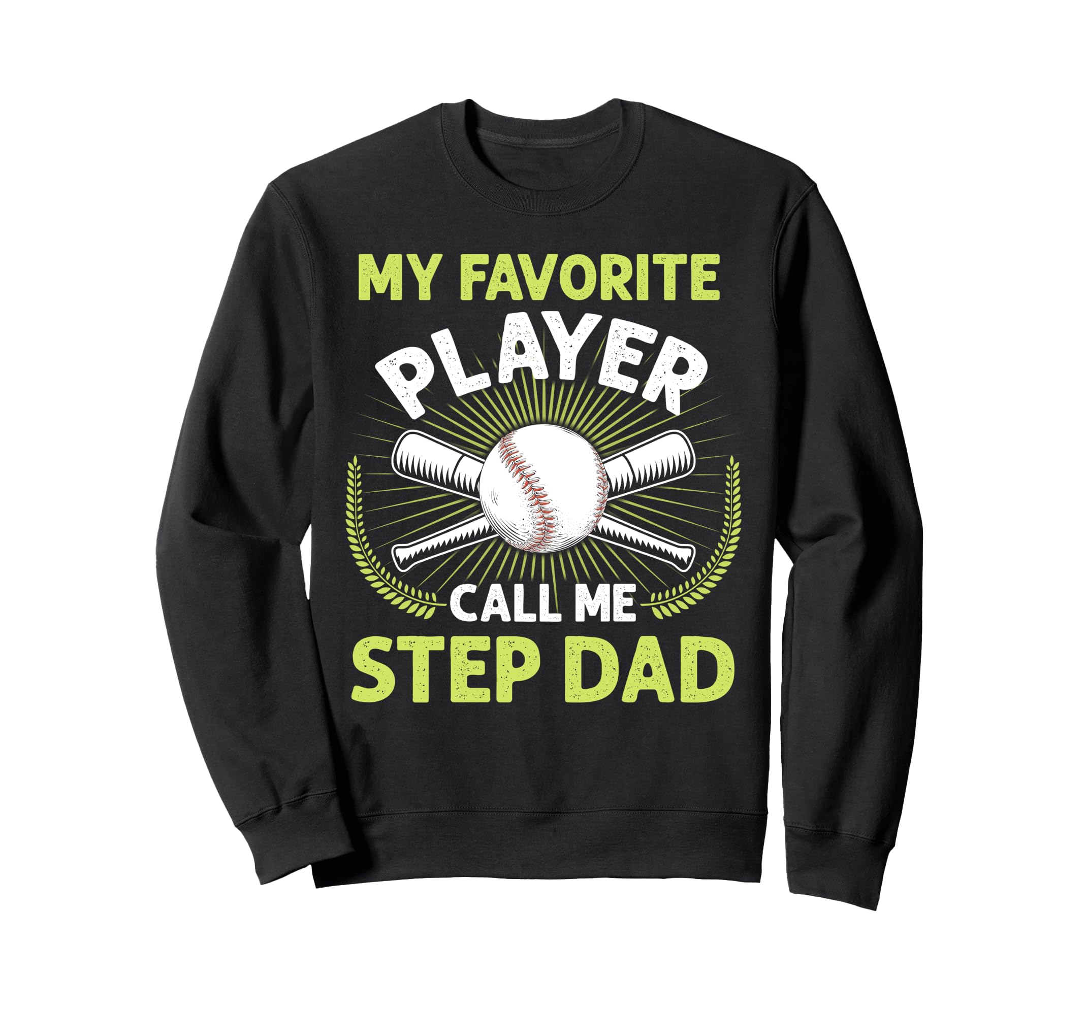 Baseball My Favorite Player Call Me Sweatshirt - Trendy Graphic for Adults - T-Shirt, Sweatshirt, Hoodie
